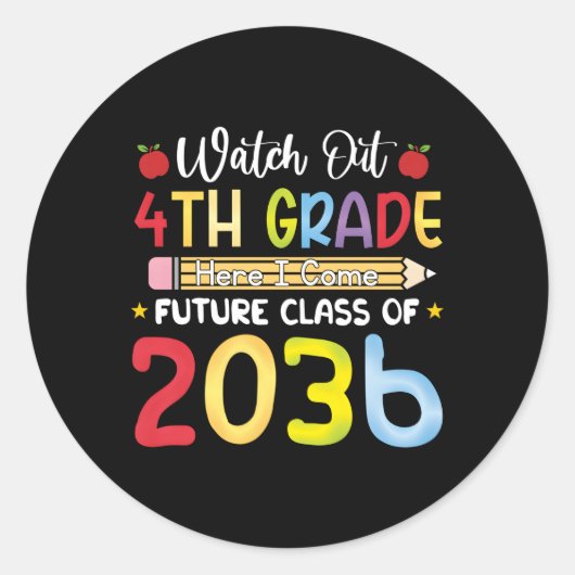 Sticker Rond Attention 4E Année Je Viens Future Class 2036 (Devant)