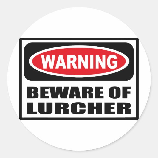 STICKER ROND ATTENTION À L'ÉTIQUETTE DE LURCHER (Devant)
