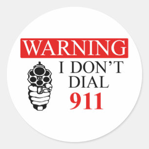 Sticker Rond Attention : Je ne composerai pas le 911