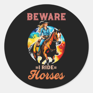 Sticker Rond Attention Je Ride Chevaux I Équestre Pony Horse Ve