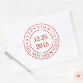 Sticker Rond Attention ! ! Ne pas ouvrir la date de modificatio (Enveloppe)