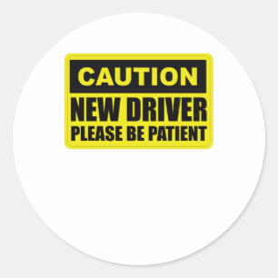 Sticker Rond Attention Nouveau conducteur - Soyez Patient - Étu