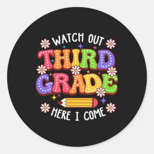 Sticker Rond Attention troisième année me voici premier jour d'