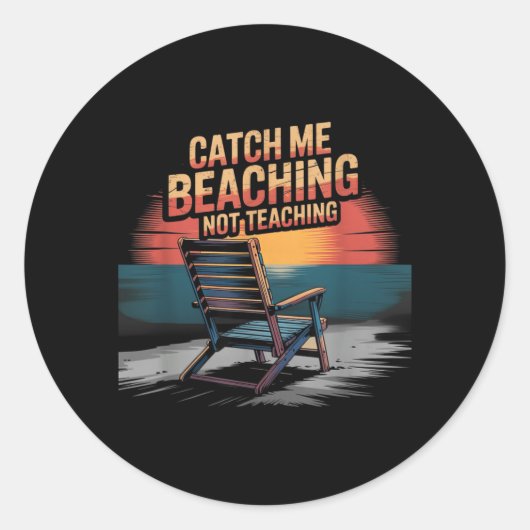 Sticker Rond Attraper Plage Pas Enseigner Professeur Été (Devant)