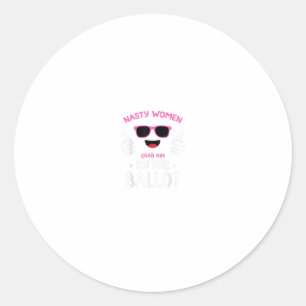 Sticker Rond Attrapez-Le Par Le Scrutin Nasty Women Vote Demo