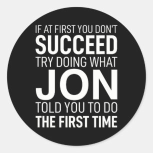 Sticker Rond Au début, vous n'avez pas réussi Anniversaire Homm