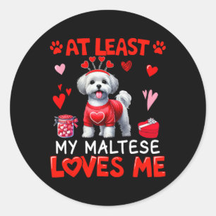 Sticker Rond Au moins mon maltais m'aimant la Saint-Valentin en
