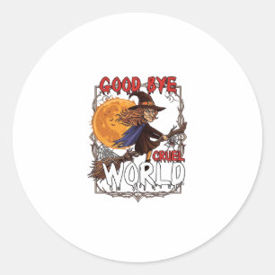 Sticker Rond Au revoir monde cruel sorcière Halloween pleine lu