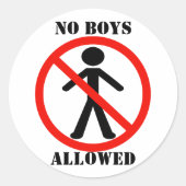 Sticker Rond Aucun Garçon N'Est Autorisé (Devant)