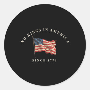 Sticker Rond Aucun Rois En Amérique Depuis 1776 Drapeau América