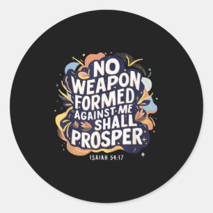 Sticker Rond Aucune Arme Formée Contre Moi Ne Prospère Chrétien