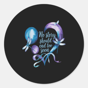 Sticker Rond Aucune histoire ne devrait se terminer trop tôt Pr