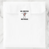 Sticker Rond "Aucune justice, aucune paix " (Sac)