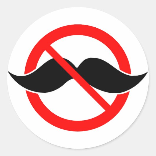 STICKER ROND AUCUNE MUSTACHE - ANTI-MUSTACHE - DÉSACTIVEZ CELA (Devant)