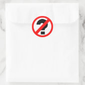 Sticker Rond Aucune question (Sac)