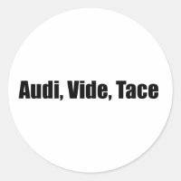 audi, vide, tace