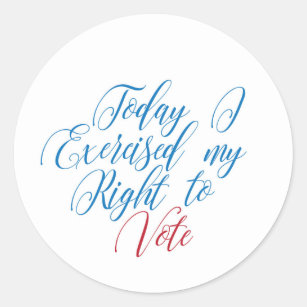 Sticker Rond Aujourd'hui j'ai exercé mon droit de vote