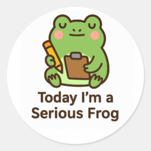 Sticker Rond Aujourd'hui, je suis une grenouille sérieuse – Aut