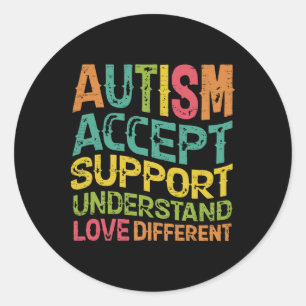 Sticker Rond Autisme Accepter Soutien Comprendre L'Amour Différ