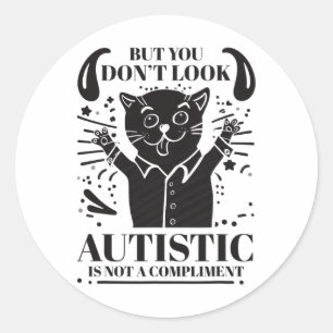 Sticker Rond Autisme drôle, mais vous ne regardez pas Autiste n