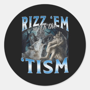 Sticker Rond Autisme Drôle Rizz Em Avec Le Mème Tism Wolf