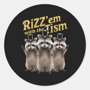 Sticker Rond Autisme Drôle Rizz Em Avec Le Mème Tisme Autistiqu