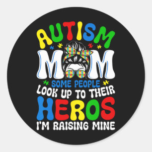 Sticker Rond Autisme Maman Élever Héros Certaines Personnes Reg