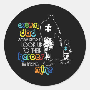 Sticker Rond Autisme Papa Certaines Personnes Regardent Leurs H