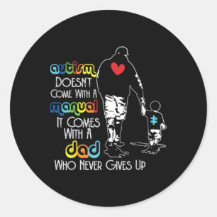 Sticker Rond Autisme Papa ne donne jamais de sensibilisation Pa