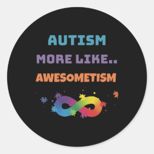 Sticker Rond Autisme Plutôt Comme Awesometisme Coloré