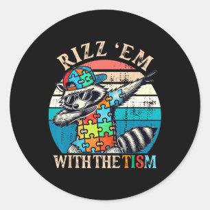 Sticker Rond Autisme Rizz Em Avec Le Mème Tism Autistic Racoon