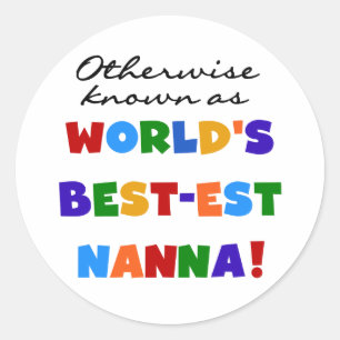 Sticker Rond Autrement connu comme le meilleur cadeau de Nanna