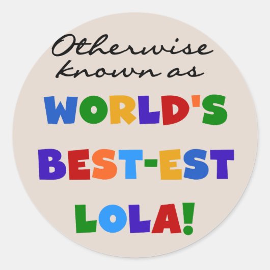 Sticker Rond Autrement connu comme les meilleurs cadeaux Lola (Devant)