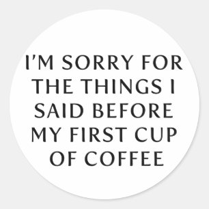 Sticker Rond Avant ma première coupe de café