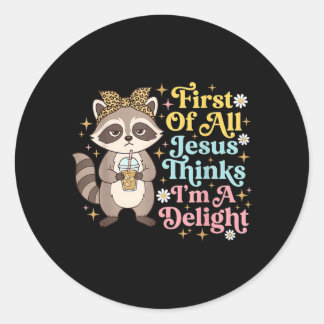 Sticker Rond Avant tout Jésus pense que je suis un délice Desig