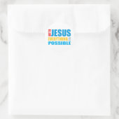 Sticker Rond Avec Jésus tout est possible (Sac)