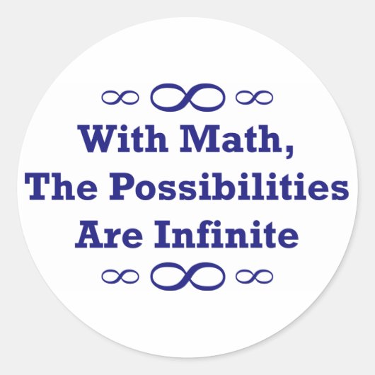 Sticker Rond Avec Les Maths, Les Possibilités Sont Infinies (Devant)