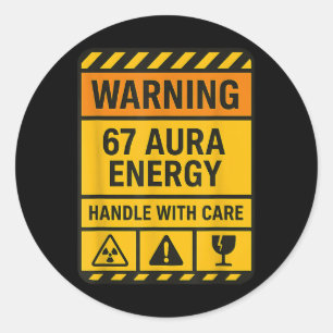 Sticker Rond Avertissement 67 Aura Énergie Manipulez avec soin