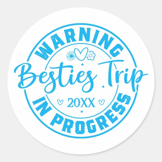 Sticker Rond Avertissement Besties Voyage en cours Bleu sur bla (Devant)