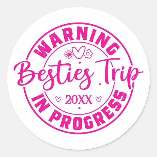 Sticker Rond Avertissement Besties Voyage en cours Magenta sur (Devant)