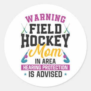 Sticker Rond Avertissement Maman de Hockey sur Gazon Maman de H