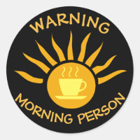Avertissement Personne du matin Café Rayons Soleil