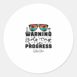 Sticker Rond Avertissement Voyage de Filles En Cours Vacances B