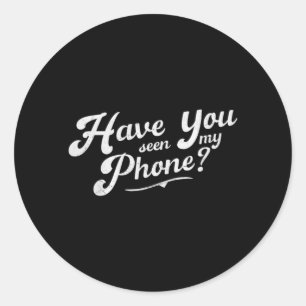 Sticker Rond Avez-Vu Téléphone _ Drôle Citation Humour Sarcasti