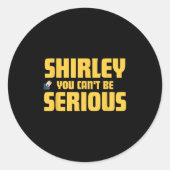 Sticker Rond Avion ! Vidéo, Shirley Vous Ne Pouvez Pas Être Sér (Devant)