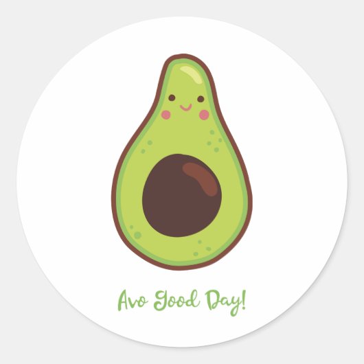 Sticker Rond Avo Good Day Avocado Pun Funny (Devant)