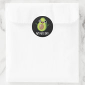 Sticker Rond Avo Nice Day Funny Avocado Pun Dark BG (Sac)