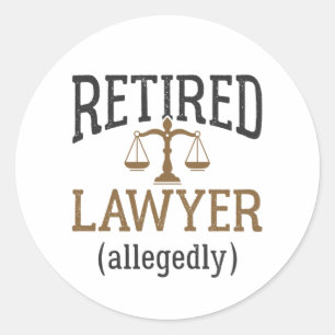 Sticker Rond Avocat à la retraite présumé Avocat à la retraite