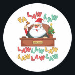 Sticker Rond Avocat en Droit Fa Christmas Père Noël Juge<br><div class="desc">Conception amusante de Noël pour avocat,  avocat ou cabinet d'avocats associé ou partenaire. Caractéristiques graphiques du Père Noël comme un juge et un jeu de mots de Noël</div>