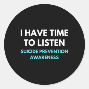 Sticker Rond Avoir le temps d'écouter la sensibilisation à la p